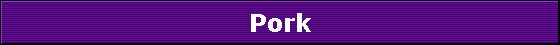 Pork